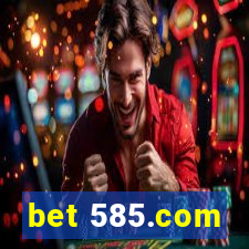 bet 585.com